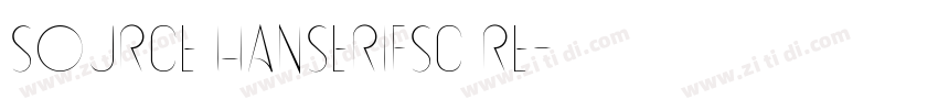 source hanserifSC re字体转换